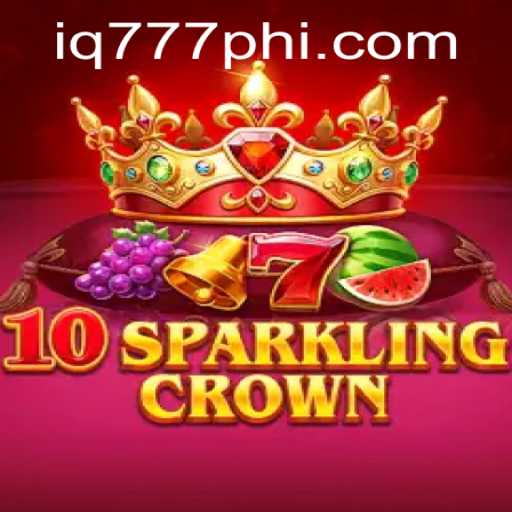 Introduction to 10SparklingCrown: A Captivating Adventure with IQ777.COM