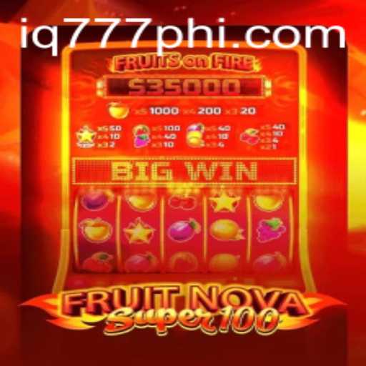 FruitNovaSuper100: A Thrilling Journey Through the World of Classic Slot Gaming