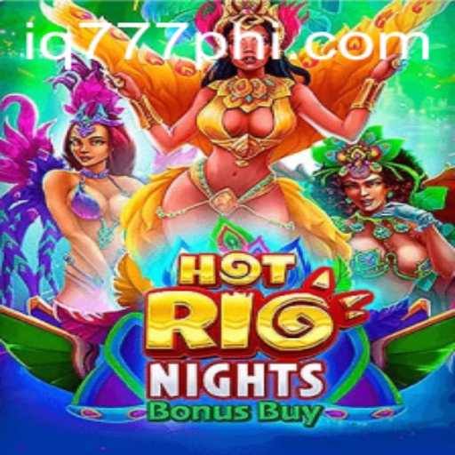 Discover the Thrills of HotRioNightsBonusBuy at IQ777.COM
