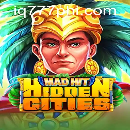 MadHitHiddenCities: A Thrilling Adventure with IQ777.COM