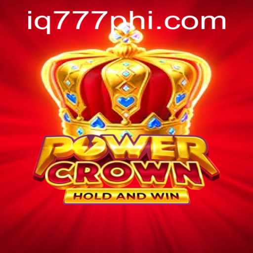 Exploring the Thrilling World of PowerCrown: A New Gaming Sensation