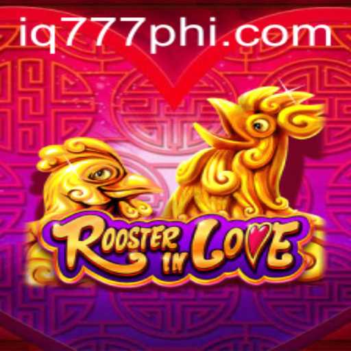 RoosterInLove: An Exciting Adventure in Digital Gaming
