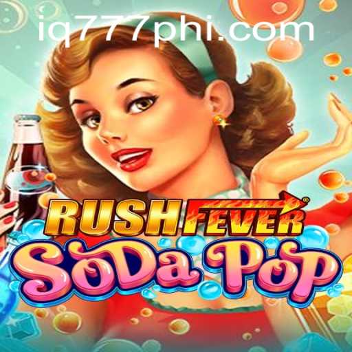 RushFeverSodaPop: The Latest Sensation in Casual Gaming