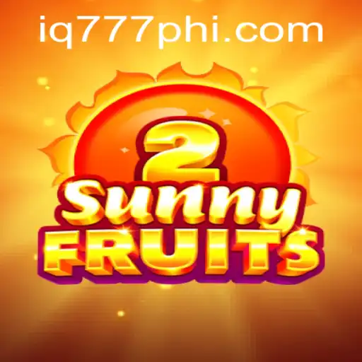 Exploring the Thrills of SunnyFruits2 on IQ777.COM