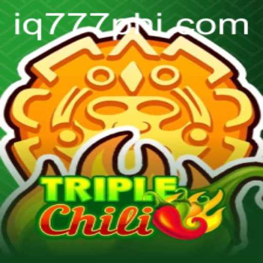 TripleChili: The Hottest Game on IQ777.COM